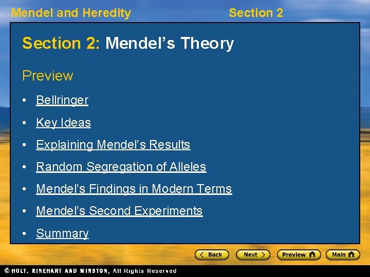 Mendel and Heredity Section 2: Mendel’s Theory Preview • Bellringer • Key Ideas •