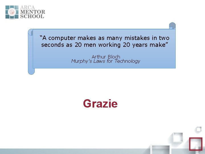 “A computer makes as many mistakes in two seconds as 20 men working 20