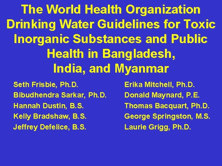 The World Health Organization Drinking Water Guidelines for Toxic Inorganic Substances and Public Health