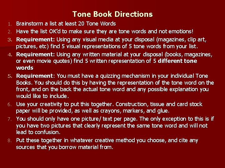 Tone Book Directions 1. 2. 3. 4. 5. 6. 7. 8. Brainstorm a list