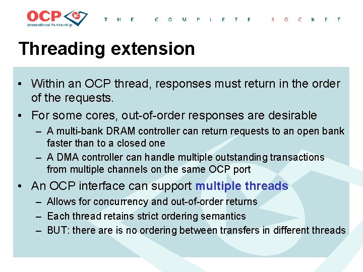 Threading extension • Within an OCP thread, responses must return in the order of