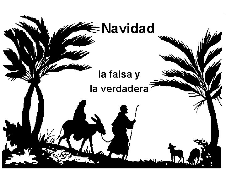 Navidad la falsa y la verdadera 