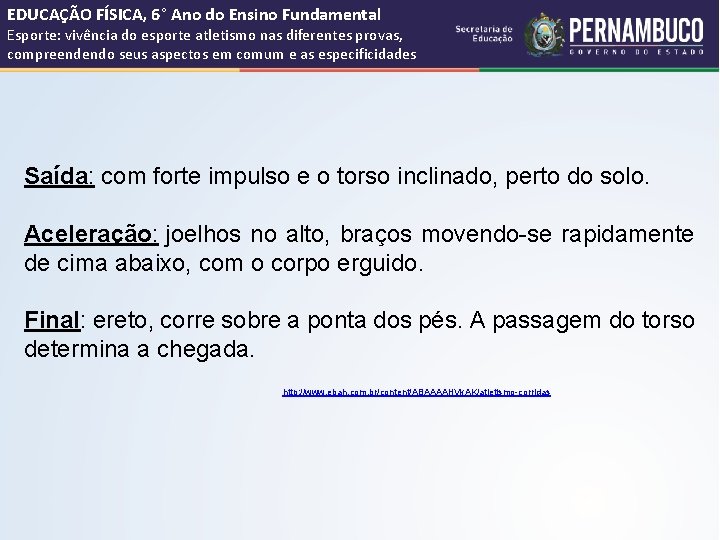 EDUCAÇÃO FÍSICA, 6° Ano do Ensino Fundamental Esporte: vivência do esporte atletismo nas diferentes