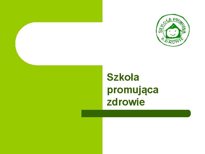 Szkoła promująca zdrowie 