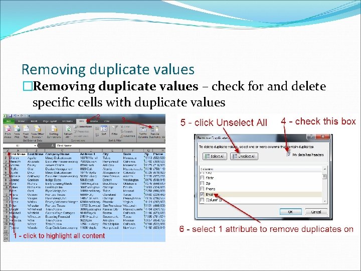 Removing duplicate values �Removing duplicate values – check for and delete specific cells with