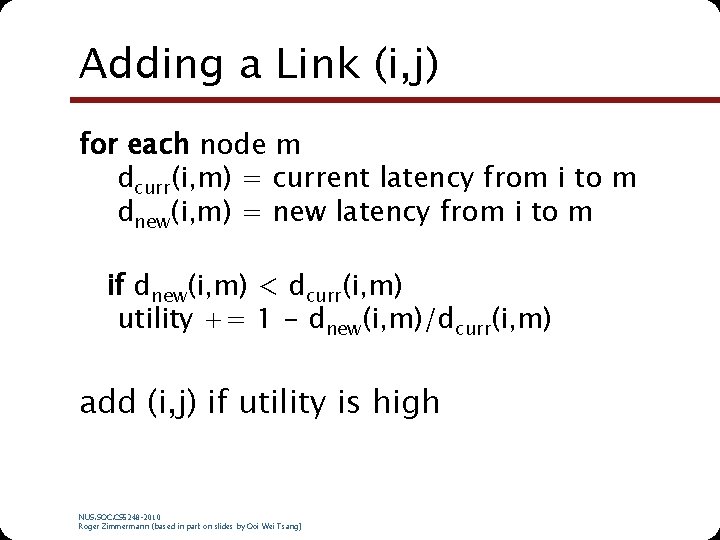 Adding a Link (i, j) for each node m dcurr(i, m) = current latency