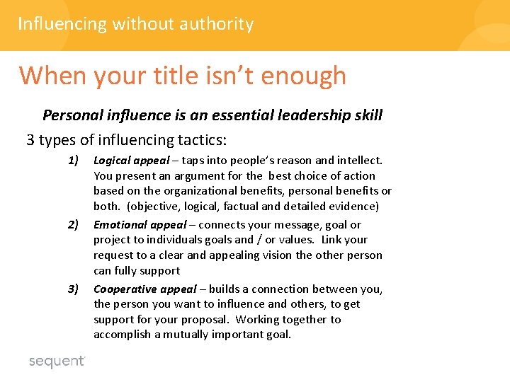 Influencing without authority When your title isn’t enough Personal influence is an essential leadership Influencing without authority When your title isn’t enough Personal influence is an essential leadership