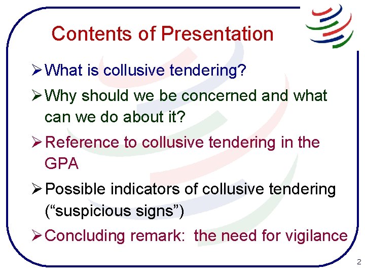 Contents of Presentation Ø What is collusive tendering? Ø Why should we be concerned Contents of Presentation Ø What is collusive tendering? Ø Why should we be concerned