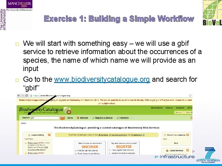 Exercise 1: Building a Simple Workflow We will start with something easy – we