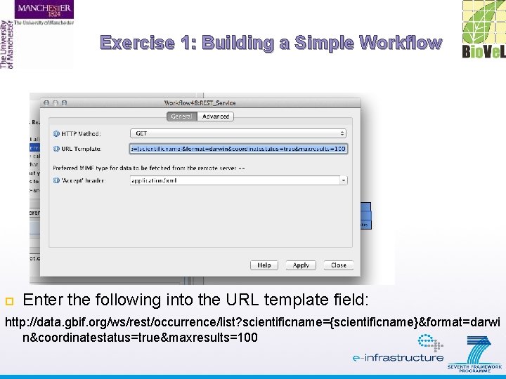 Exercise 1: Building a Simple Workflow Enter the following into the URL template field: