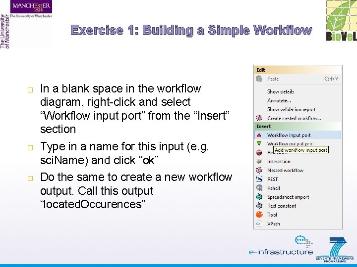 Exercise 1: Building a Simple Workflow In a blank space in the workflow diagram,