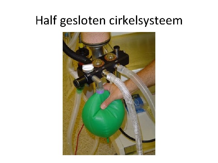 Half gesloten cirkelsysteem 