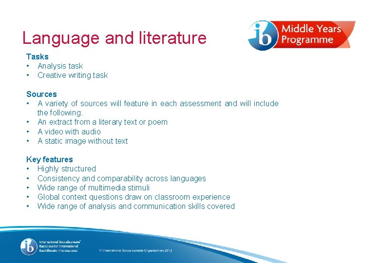 Language and literature Tasks • Analysis task • Creative writing task Sources • A