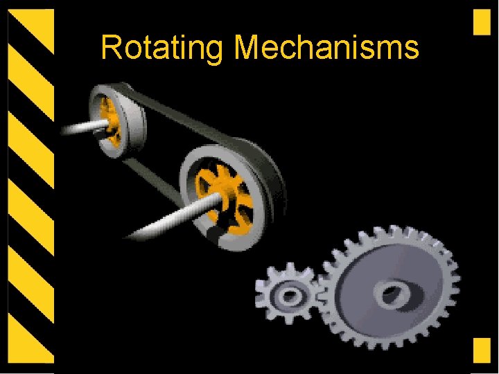 Rotating Mechanisms Shop Safety 