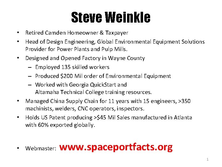 Steve Weinkle • Retired Camden Homeowner & Taxpayer • Head of Design Engineering, Global Steve Weinkle • Retired Camden Homeowner & Taxpayer • Head of Design Engineering, Global