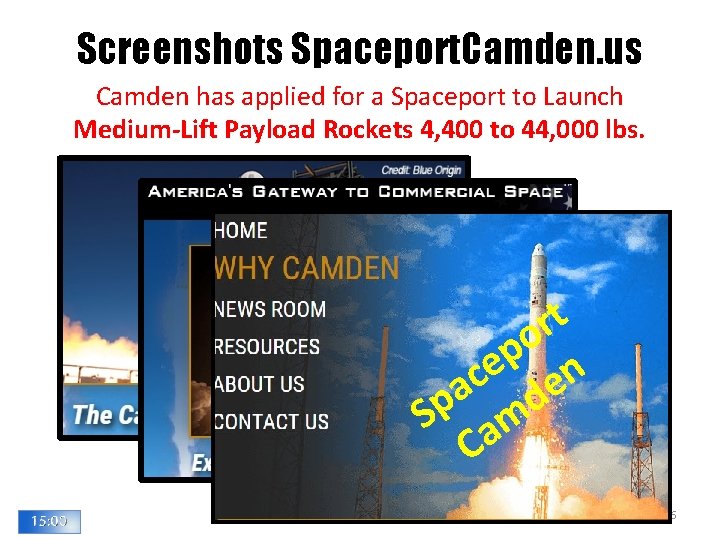 Screenshots Spaceport. Camden. us Camden has applied for a Spaceport to Launch Medium-Lift Payload Screenshots Spaceport. Camden. us Camden has applied for a Spaceport to Launch Medium-Lift Payload