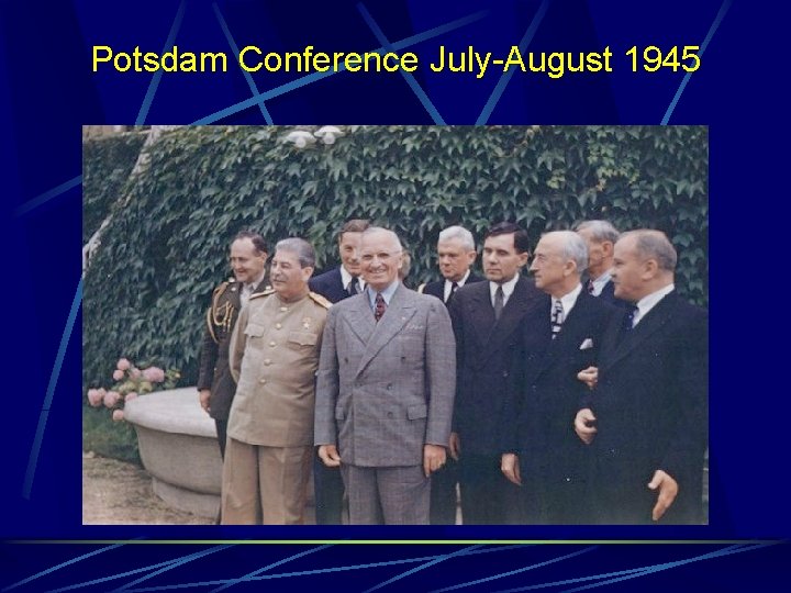 Potsdam Conference July-August 1945 