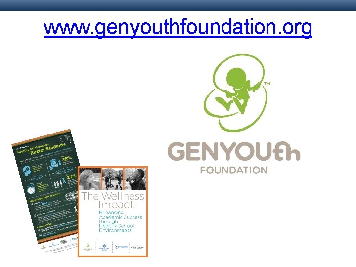 www. genyouthfoundation. org www. genyouthfoundation. org