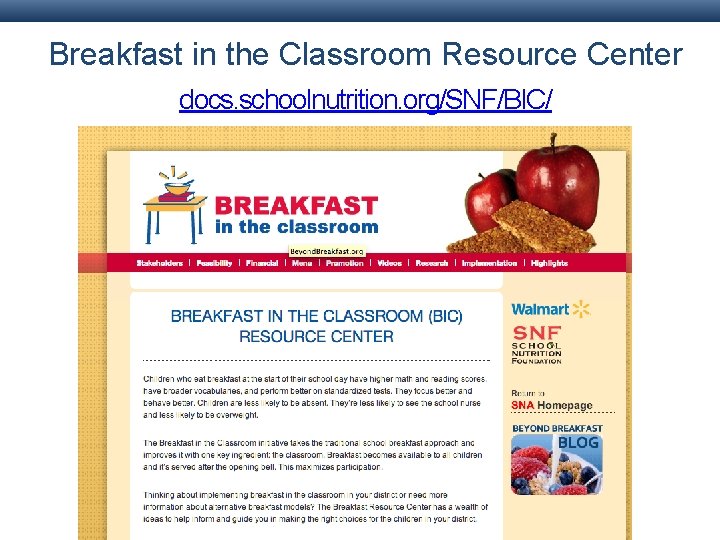 Breakfast in the Classroom Resource Center docs. schoolnutrition. org/SNF/BIC/ Breakfast in the Classroom Resource Center docs. schoolnutrition. org/SNF/BIC/