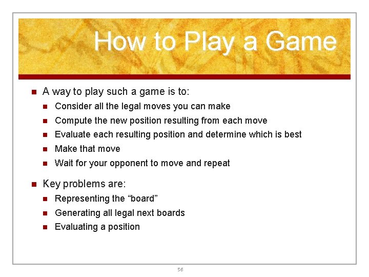 How to Play a Game n n A way to play such a game How to Play a Game n n A way to play such a game