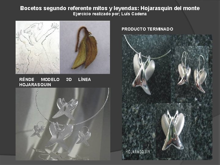 Bocetos segundo referente mitos y leyendas: Hojarasquin del monte Ejercicio realizado por; Luís Cadena