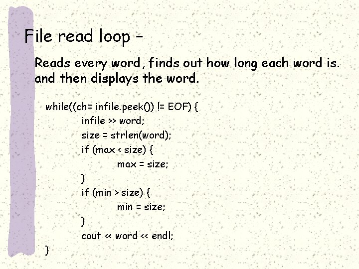 File read loop – Reads every word, finds out how long each word is.