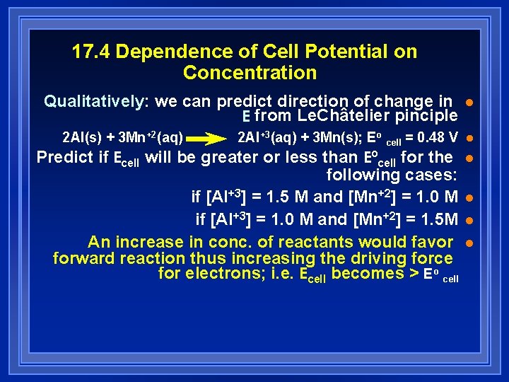 17. 4 Dependence of Cell Potential on Concentration Qualitatively: we can predict direction of 17. 4 Dependence of Cell Potential on Concentration Qualitatively: we can predict direction of
