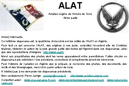 ALAT Aviation Légère de l’Armée de Terre 4ème partie Ami(e) Internaute, Ce huitième diaporama ALAT Aviation Légère de l’Armée de Terre 4ème partie Ami(e) Internaute, Ce huitième diaporama