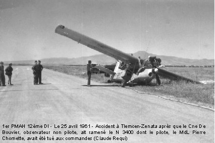 1 er PMAH 12ème DI - Le 25 avril 1961 - Accident à Tlemcen-Zenata 1 er PMAH 12ème DI - Le 25 avril 1961 - Accident à Tlemcen-Zenata