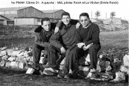 1 er PMAH 12ème DI - A gauche : Md. L pilotes Reich et 1 er PMAH 12ème DI - A gauche : Md. L pilotes Reich et