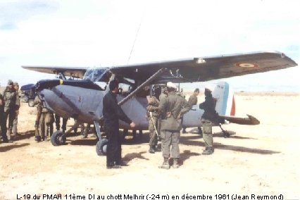 L-19 du PMAH 11ème DI au chott Melhrir (-24 m) en décembre 1961 (Jean L-19 du PMAH 11ème DI au chott Melhrir (-24 m) en décembre 1961 (Jean