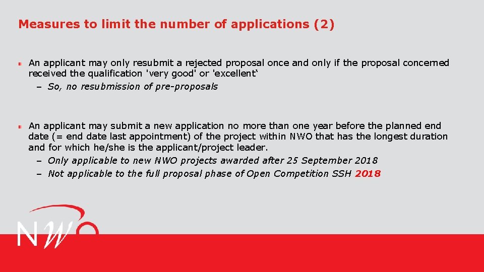 Measures to limit the number of applications (2) An applicant may only resubmit a