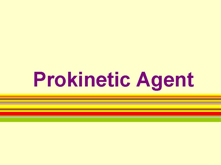 Prokinetic Agent 
