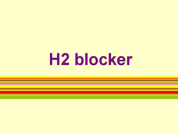 H 2 blocker 