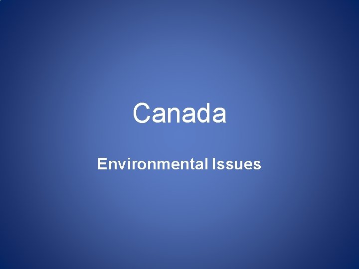 Canada Environmental Issues 