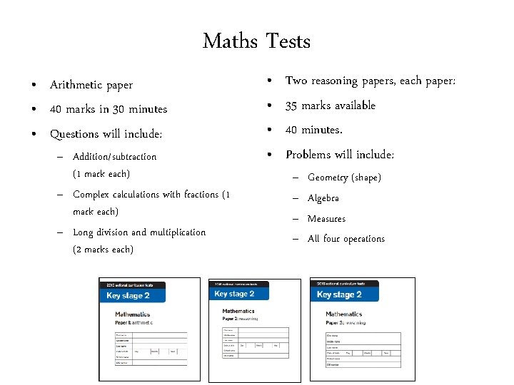 Maths Tests • Arithmetic paper • 40 marks in 30 minutes • Questions will