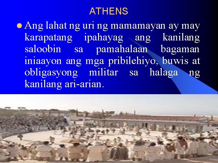 ATHENS l Ang lahat ng uri ng mamamayan ay may karapatang ipahayag ang kanilang ATHENS l Ang lahat ng uri ng mamamayan ay may karapatang ipahayag ang kanilang