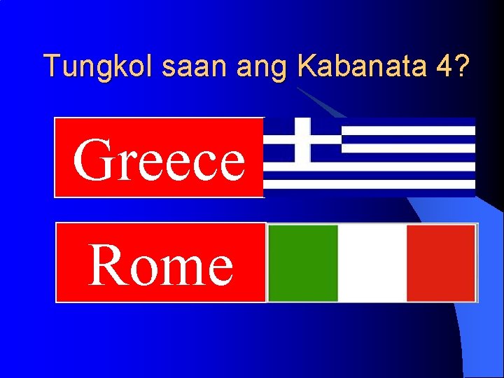 Tungkol saan ang Kabanata 4? Greece Rome Tungkol saan ang Kabanata 4? Greece Rome