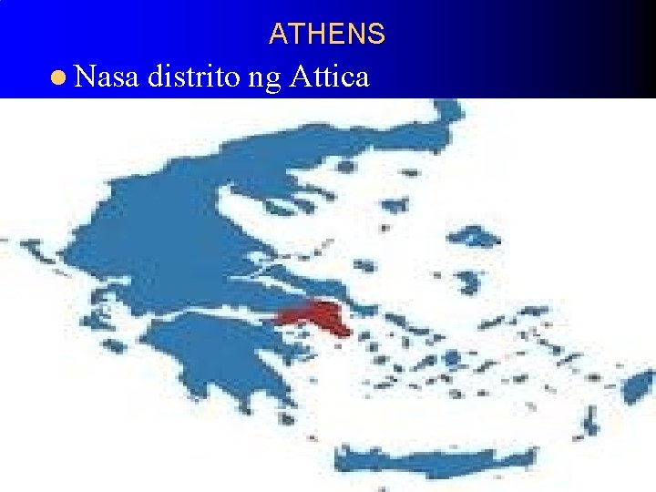 ATHENS l Nasa distrito ng Attica ATHENS l Nasa distrito ng Attica