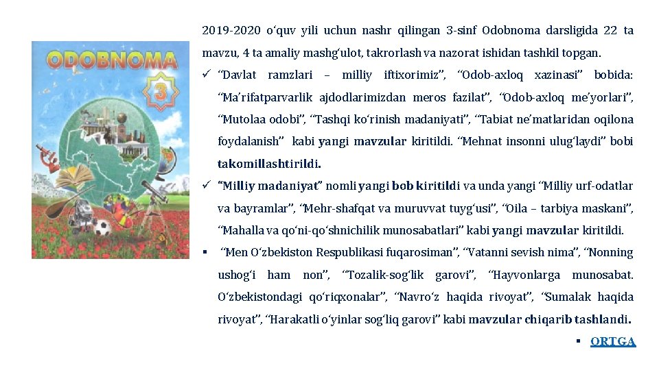 2019 -2020 o‘quv yili uchun nashr qilingan 3 -sinf Odobnoma darsligida 22 ta mavzu,