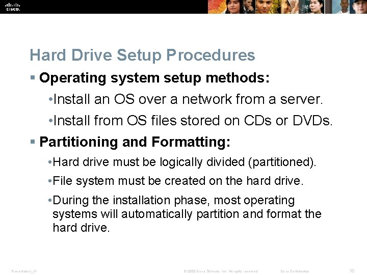 Hard Drive Setup Procedures § Operating system setup methods: • Install an OS over Hard Drive Setup Procedures § Operating system setup methods: • Install an OS over