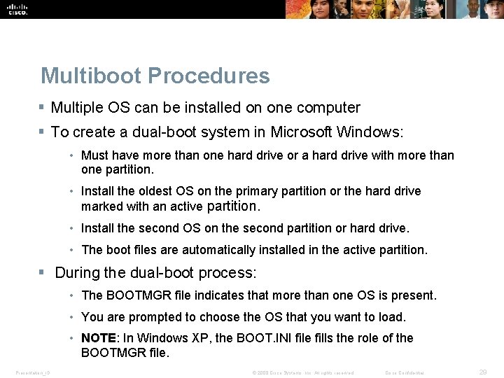 Multiboot Procedures § Multiple OS can be installed on one computer § To create Multiboot Procedures § Multiple OS can be installed on one computer § To create