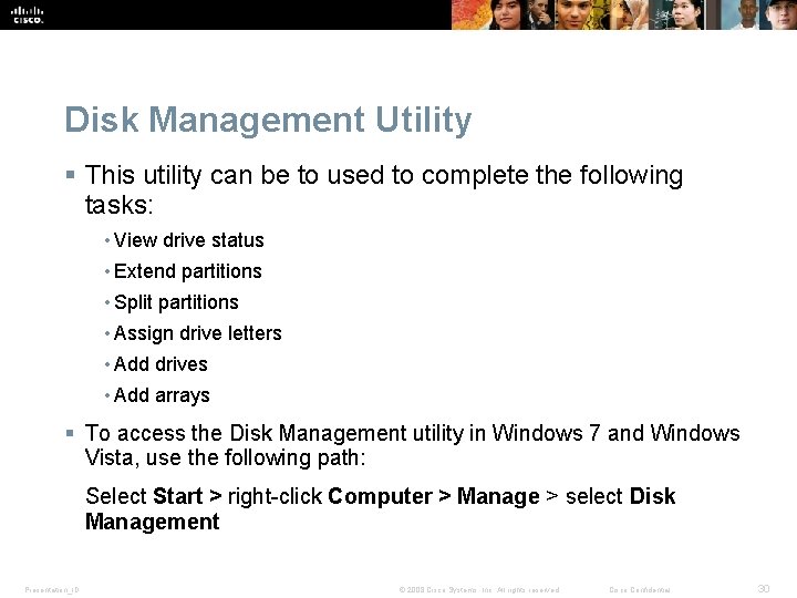 Disk Management Utility § This utility can be to used to complete the following Disk Management Utility § This utility can be to used to complete the following