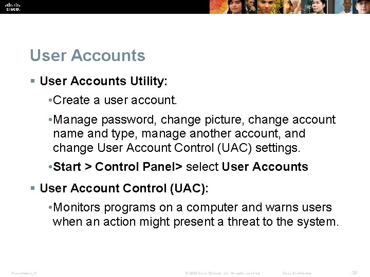 User Accounts § User Accounts Utility: • Create a user account. • Manage password, User Accounts § User Accounts Utility: • Create a user account. • Manage password,