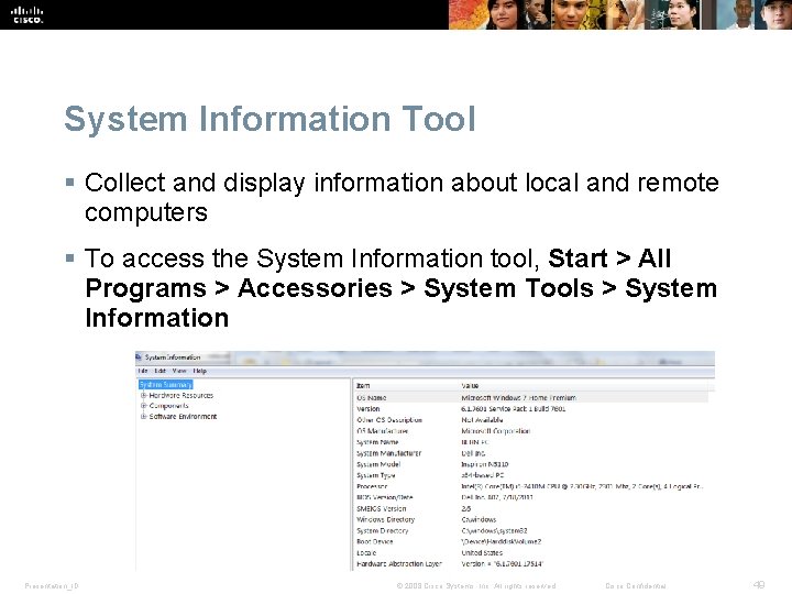 System Information Tool § Collect and display information about local and remote computers § System Information Tool § Collect and display information about local and remote computers §