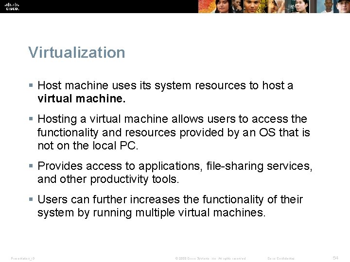 Virtualization § Host machine uses its system resources to host a virtual machine. § Virtualization § Host machine uses its system resources to host a virtual machine. §