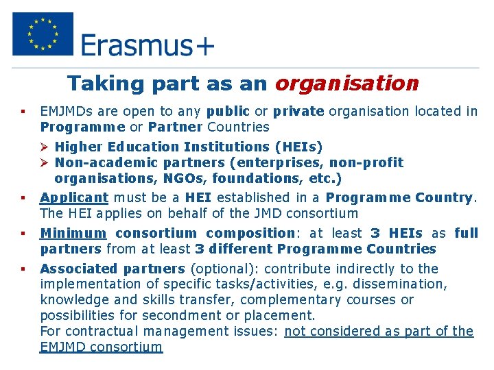 Taking part as an organisation § EMJMDs are open to any public or private