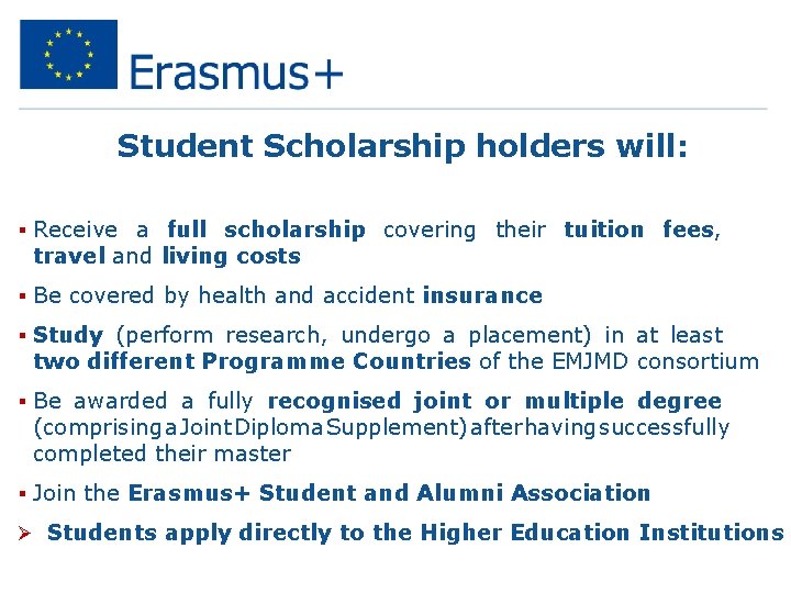 Student Scholarship holders will: § Receive a full scholarship covering their tuition fees, travel