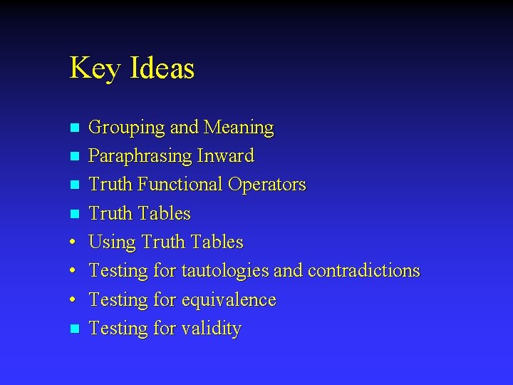 Key Ideas n n • • • n Grouping and Meaning Paraphrasing Inward Truth