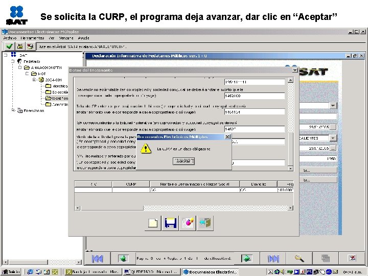 Se solicita la CURP, el programa deja avanzar, dar clic en “Aceptar” 